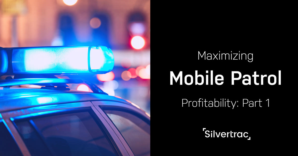 Maximizing Mobile Security Patrol Profitability Free inar
